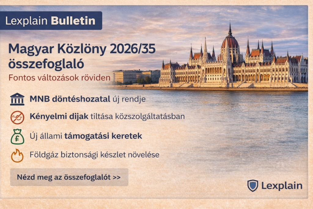 Magyar Közlöny 2026/35 összefoglaló – fontos változások | Lexplain